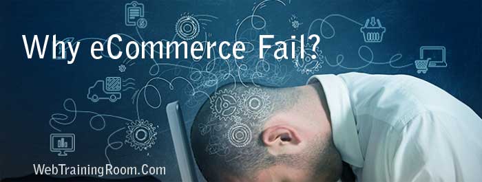 Reasons why ecommerce business fail